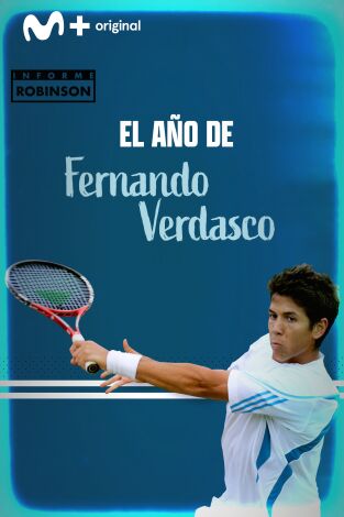 Informe Robinson. T(2). Informe Robinson (2): El año de Fernando Verdasco
