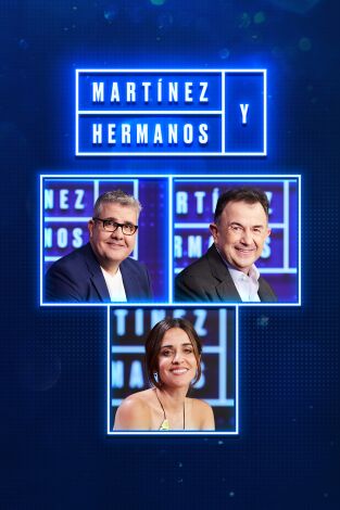 Martínez y Hermanos. T(T1). Martínez y Hermanos (T1): Martín Berasategui, Flo y Macarena García