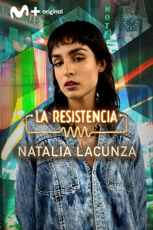 La Resistencia. T(T5). La Resistencia (T5): Natalia Lacunza