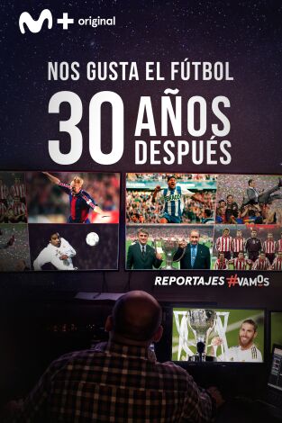 Nos gusta el fútbol...30 años después