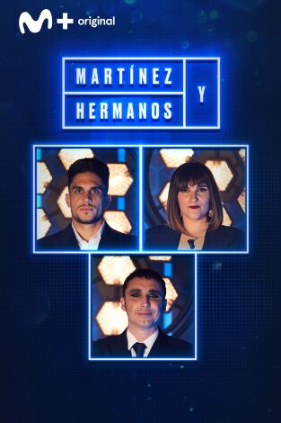 Martínez y Hermanos. T(T1). Martínez y Hermanos (T1): Rozalén, Marc Bartra y Canco Rodríguez