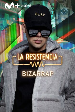 La Resistencia. T(T5). La Resistencia (T5): Bizarrap