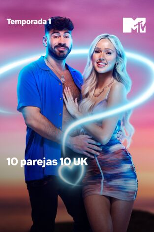 10 parejas 10 UK. T(T1). 10 parejas 10 UK (T1): Llegando al final