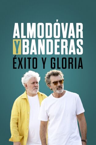 Almodóvar y Banderas: éxito y gloria