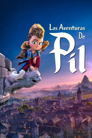 Las aventuras de Pil