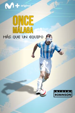 Informe Robinson. T(1). Informe Robinson (1): ONCE Málaga: más que un equipo