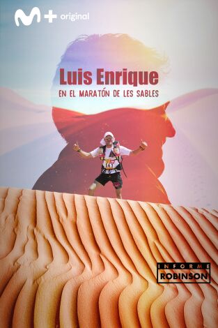 Informe Robinson. T(1). Informe Robinson (1): Luis Enrique en el Maratón de Les Sables