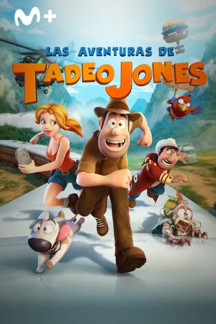 Las aventuras de Tadeo Jones