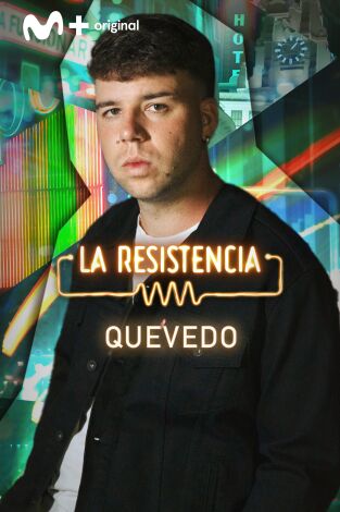 La Resistencia. T(T6). La Resistencia (T6): Quevedo