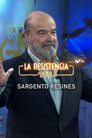 Lo + de los colaboradores. T(T6). Lo + de los... (T6): Sargento Resines - 19.9.22