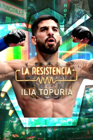 La Resistencia. T(T6). La Resistencia (T6): Ilia Topuria