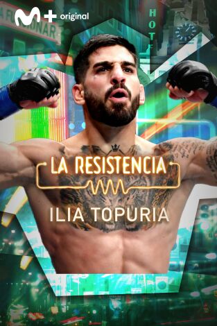 La Resistencia. T(T6). La Resistencia (T6): Ilia Topuria