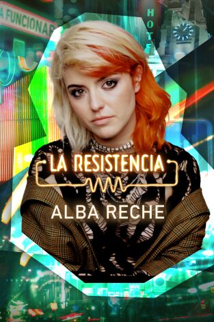 La Resistencia. T(T6). La Resistencia (T6): Alba Reche