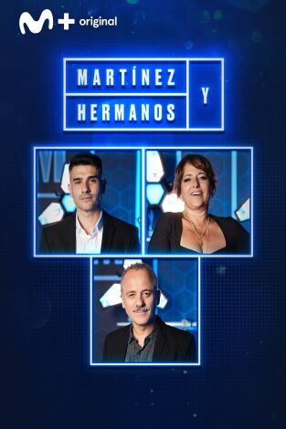 Martínez y Hermanos. T(T2). Martínez y Hermanos (T2): Álvaro Benito, Javier Gutierrez y Yolanda Ramos