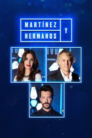 Martínez y Hermanos. T(T2). Martínez y Hermanos (T2): Paz Vega, Jesús Calleja y Álvaro Morte