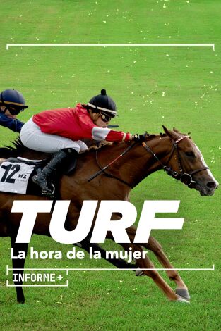 Informe Plus+. Turf. La hora de la mujer