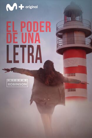 Informe Robinson. T(5). Informe Robinson (5): El poder de una letra