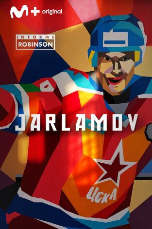 Informe Robinson. T(6). Informe Robinson (6): Camarada Jarlamov