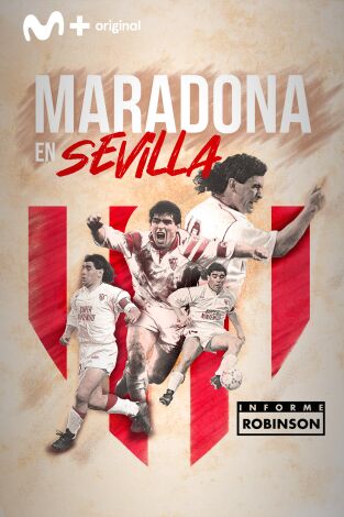 Informe Robinson. T(13). Informe Robinson (13): Maradona en Sevilla