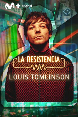 La Resistencia. T(T6). La Resistencia (T6): Louis Tomlinson