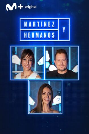 Martínez y Hermanos. T(T2). Martínez y Hermanos (T2): Ana Guerra, Sandra Sánchez y El Monaguillo