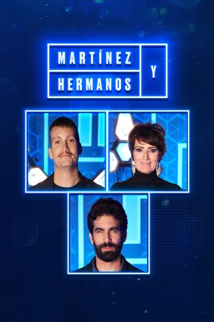 Martínez y Hermanos. T(T2). Martínez y Hermanos (T2): Silvia Abril, Rubén Cortada y Grison