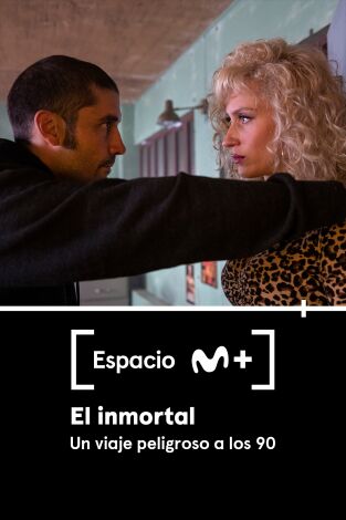 Espacio M+. T(T1). Espacio M+ (T1): El inmortal, un viaje peligroso a los 90