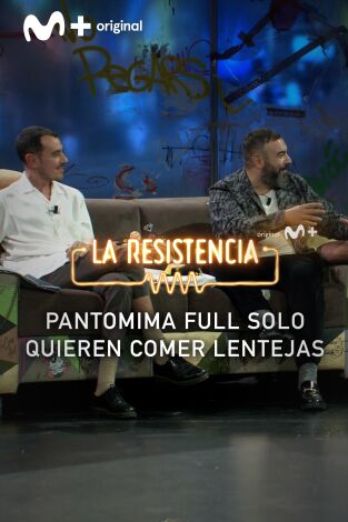 Lo + de los colaboradores. T(T6). Lo + de los... (T6): Pantomima Full no quiere comida fusión - 3.11.22