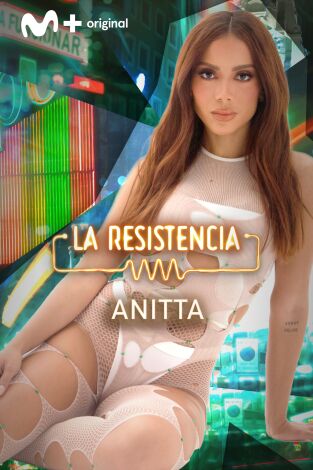 La Resistencia. T(T6). La Resistencia (T6): Anitta