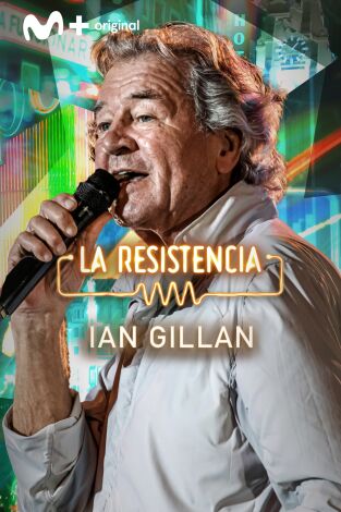 La Resistencia. T(T6). La Resistencia (T6): Ian Gillan