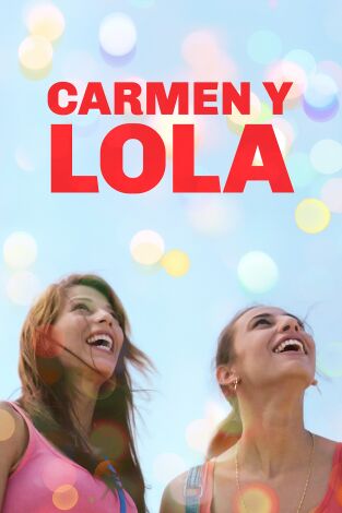 Carmen y Lola