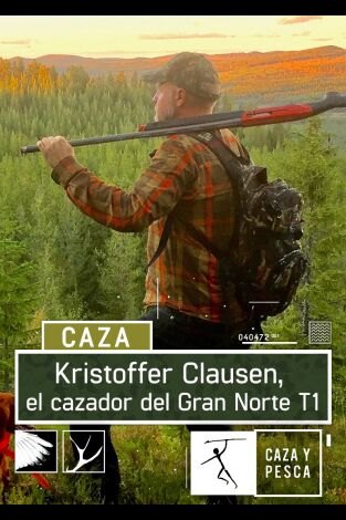 Kristoffer Clausen, el cazador del Gran Norte. T(T1). Kristoffer... (T1): Urogallos y liras a rececho