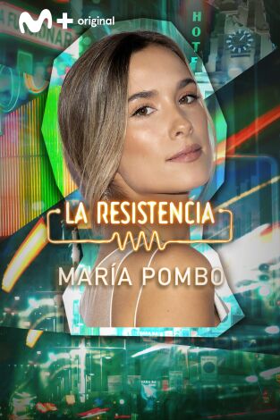 La Resistencia. T(T6). La Resistencia (T6): María Pombo