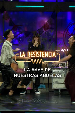 Lo + de los invitados. T(T6). Lo + de los... (T6): La rave de nuestras abuelas - 16.11.22