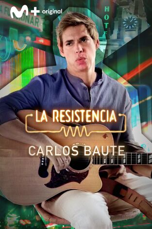 La Resistencia. T(T6). La Resistencia (T6): Carlos Baute