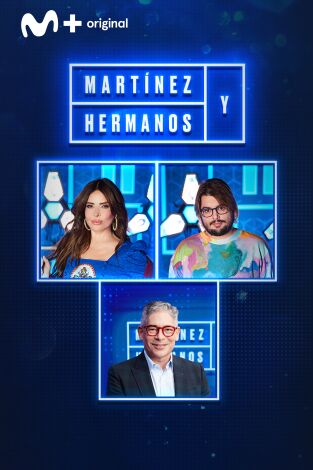 Martínez y Hermanos. T(T2). Martínez y Hermanos (T2): Gloria Trevi, Boris Izaguirre y Brays Efe