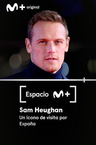 Espacio M+. T(T1). Espacio M+ (T1): Sam Heughan, un icono de visita por España