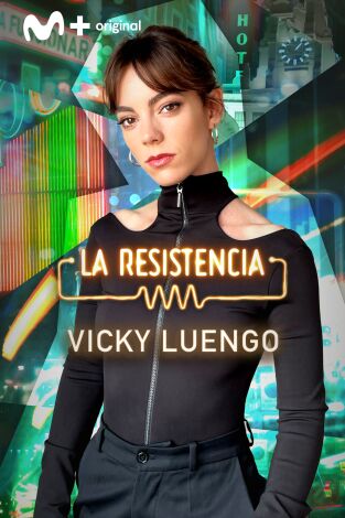 La Resistencia. T(T6). La Resistencia (T6): Victoria Luengo