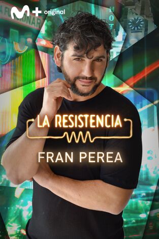 La Resistencia. T(T6). La Resistencia (T6): Fran Perea