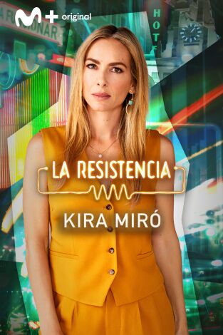 La Resistencia. T(T6). La Resistencia (T6): Kira Miró