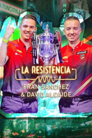 La Resistencia. T(T6). La Resistencia (T6): David Alcaide y Fran Sánchez