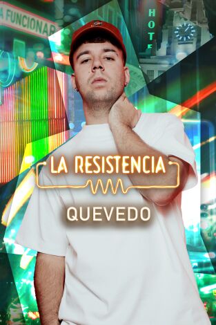 La Resistencia. T(T6). La Resistencia (T6): Quevedo