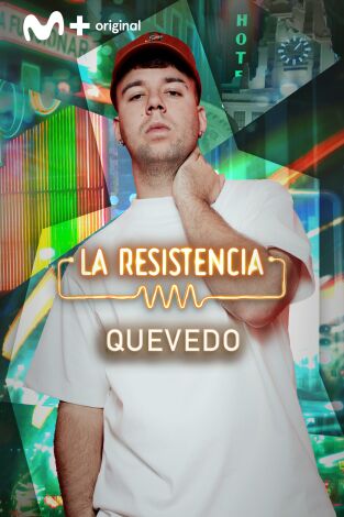 La Resistencia. T(T6). La Resistencia (T6): Quevedo