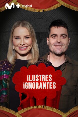 Ilustres Ignorantes. T(T16). Ilustres Ignorantes (T16): Amor verdadero