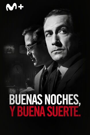 Buenas noches, y buena suerte