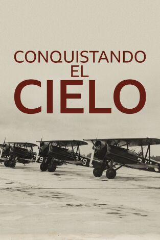 Conquistando el cielo. Conquistando el cielo 