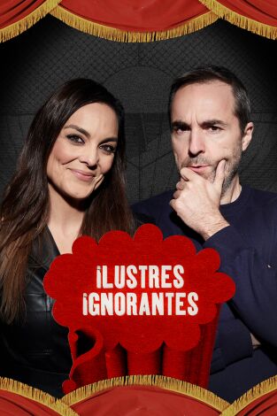Ilustres Ignorantes. T(T16). Ilustres Ignorantes (T16): Patrimonio de la Humanidad