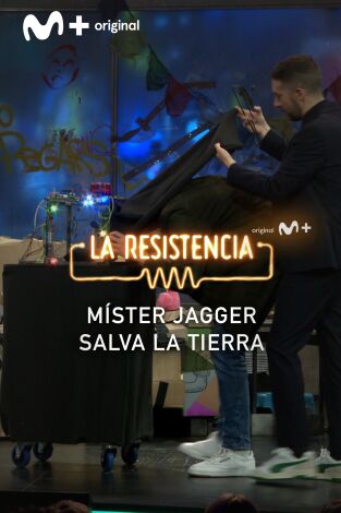 Lo + de los colaboradores. T(T6). Lo + de los... (T6): Jagger salva al planeta Tierra - 13.2.2023