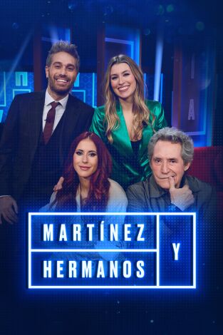 Martínez y Hermanos. T(T3). Martínez y Hermanos (T3): Miguel Ríos, Eva Soriano y Vicco