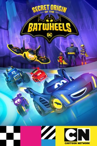 Batwheels: El Origen Secreto de los Batwheels